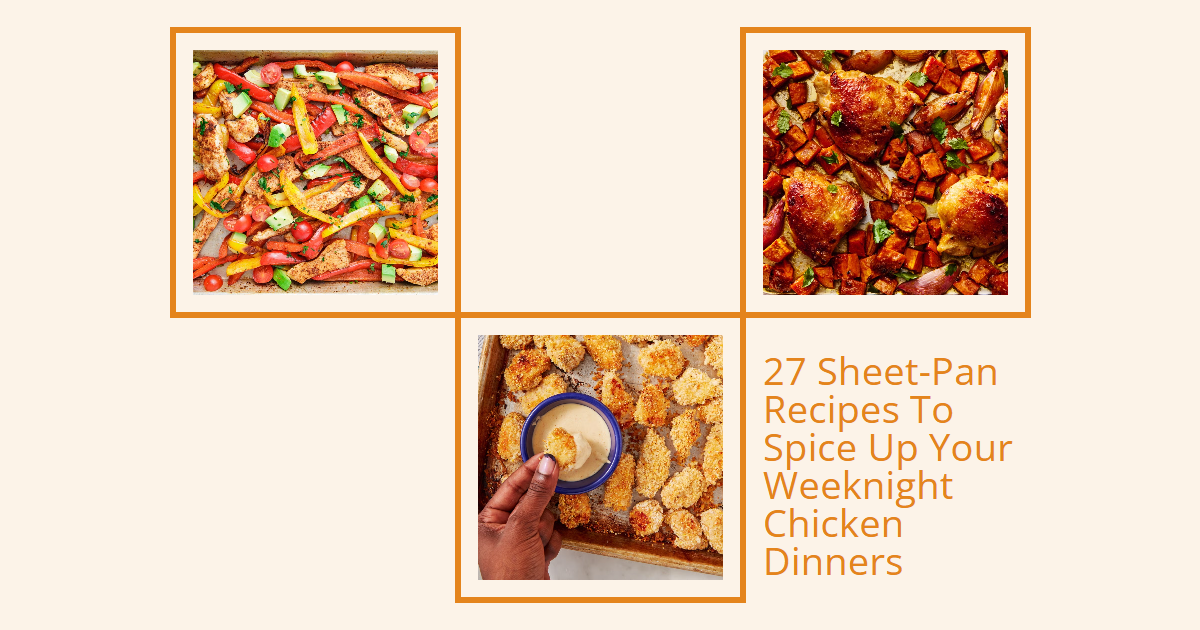 27 Easy Sheet-Pan Chicken Recipes You’ll Make Again & Again